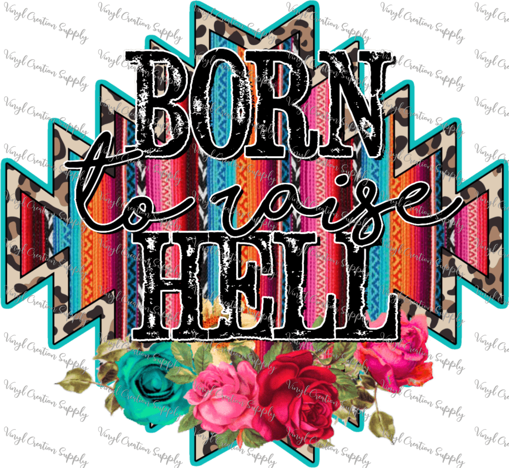 Aztec Born to Raise Hell – VCS' DIY Shirts & More