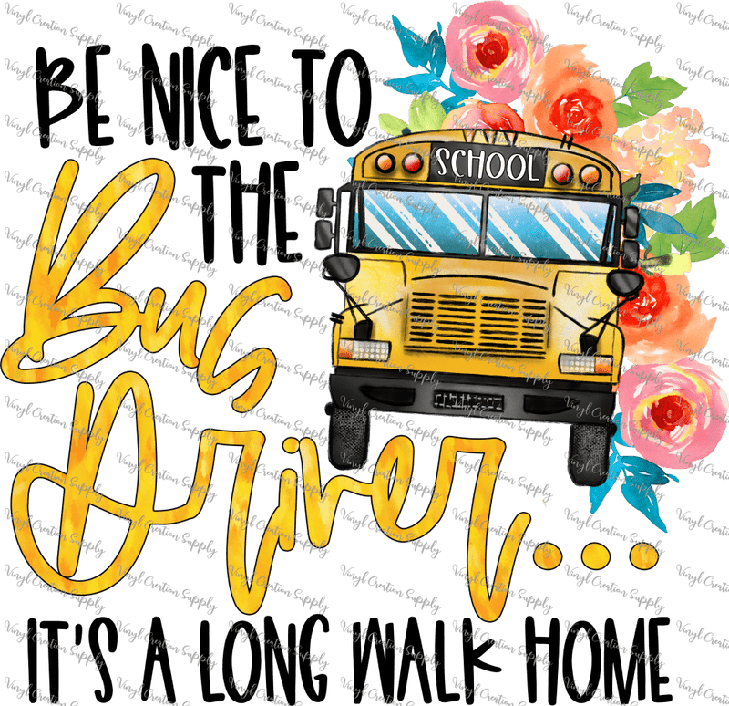 Be Nice Bus Driver – VCS' DIY Shirts & More