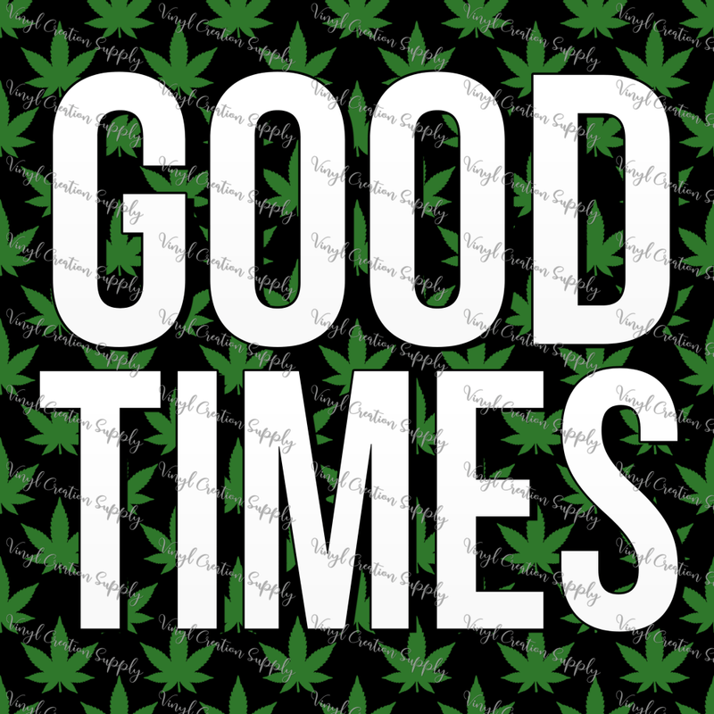 Good Times – VCS' DIY Shirts & More
